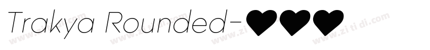 Trakya Rounded字体转换